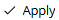 images/download/thumbnails/275810764/Apply-Text_img.png